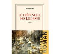 Le crépuscule des licornes Julie Girard (Auteur)