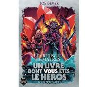 Le crépuscule des maîtres Joe Dever (Auteur), Nicolas Grenier (Traduction), Brian Williams (Illustration)