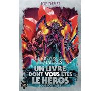 Joe Dever – Le crépuscule des maîtres – Loup Solitaire, Tome 12 – Broché