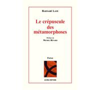 Le Crépuscule Des Métamorphoses