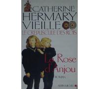 Le Crépuscule des rois, tome 1 : La Rose d'Anjou