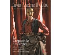 Le Crépuscule des singes - Alison Cosson - L'avant-Scene Theatre - broché - Revue