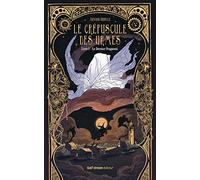 Le Crépuscule des Urmes - Livre 1 Le Dernier Fragment