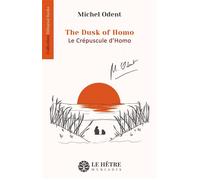 Le Crépuscule d'Homo - The Dusk of Homo - Michel Odent - Du Hetre Myriadis - broché - Essai