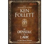 Le Crépuscule et l'Aube - Avant Les Piliers de la terre: Livre audio 3 CD MP3