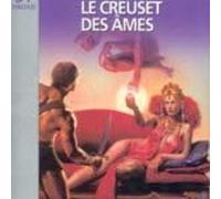 Le creuset des âmes