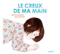 Le creux de ma main: Edition cartonnée