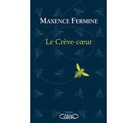 Le crève-coeur Maxence Fermine (Auteur)
