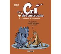 Nicolas Poupon – Le cri de l'autruche – Tome 3 : Le chant du kangourou – Broché – Bande dessinée