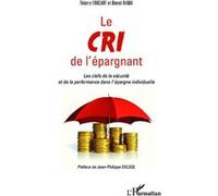 Le cri de l'épargnant Thierry Foucart (Auteur), Benoît Rama (Auteur)