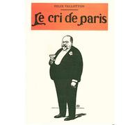 Le Cri de Paris 1897-1902 - Félix Vallotton - Waknine Marguerite - broché - Essai
