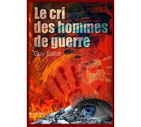 Le cri des hommes de guerre