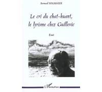 Le Cri Du Chat-Huant, Le Lyrisme Chez Guillevic