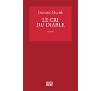 Le cri du diable - Damien Murith - D'en Bas - Poche - Roman