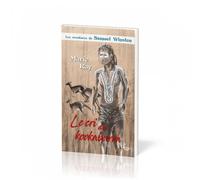 Le cri du kookaburra : les aventures de Samuel Winston Tome 3