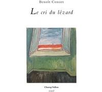 Le cri du lézard Benoît Conort (Auteur)