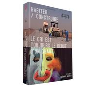 Le Cri est toujours le début d'un chant, Habiter / Construire DVD DVD