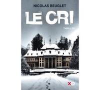 Nicolas Beuglet – Le cri – Roman broché – xO