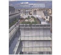 Le Cri - Un Hub D'enseignement Et De Recherche Au Coeur Du Marais