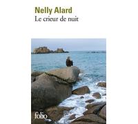 Le crieur de nuit - Nelly Alard - Gallimard - Poche - Roman