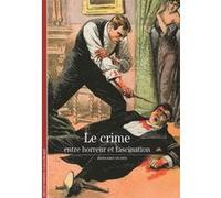 Le crime: Entre horreur et fascination