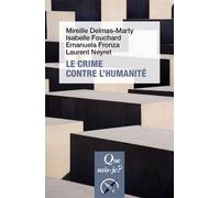 Le Crime contre l'humanité - Isabelle Fouchard - Que Sais-Je - Poche - Etude