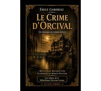 Le Crime d’Orcival: Un classique du roman policier