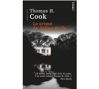 Le Crime de Julian Wells Thomas H. Cook (Auteur)