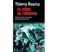 Le crime de l'Albatros: Une enquête de Célestin Louise, flic et soldat dans la guerre de 14-18