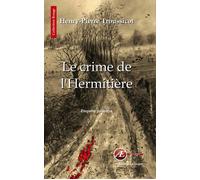 Le crime de l'Hermitière - Henry-Pierre Troussicot - Ex Aequo - broché - Roman