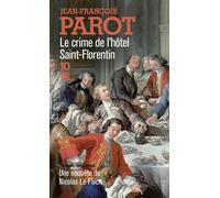 Le crime de l'hôtel Saint-Florentin (Nicolas Le Floch n°5)
