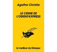 Le crime de l'Orient-Express (Collection Le meilleur du Masque)