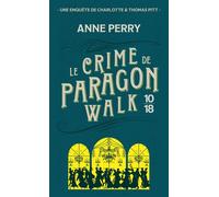 Le crime de Paragon Walk - Anne Perry - 10/18 - Poche - Roman