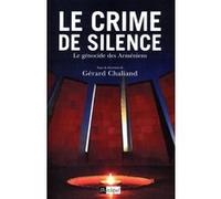 Le crime de silence - Le génocide des Arméniens