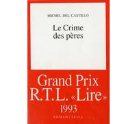Le Crime des pères - roman - Michel Del Castillo - Seuil - Livre
