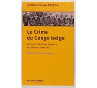 Le Crime du Congo belge : Suivi par Le Congo français