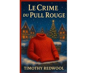 Le crime du pull rouge: Une superstition absurde… ou un vrai mystère ?