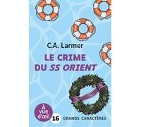 Le crime du ss orient Grands caractères, édition accessible pour les malvoyants - C.A. Larmer - A Vue D'oeil - broché - Roman
