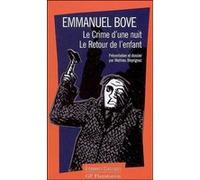 Le Crime d'une nuit - Le Retour de l'enfant Emmanuel Bove (Auteur)