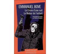 Le Crime d'une nuit - Le Retour de l'enfant Suivi de Le retour de l'enfant - Emmanuel Bove - Flammarion - Poche - Scolaire / Universitaire