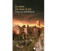 Le crime est dans le pré Collectif (Auteur)