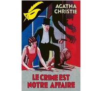 Agatha Christie – Le crime est notre affaire – fac-similé prestige – Le Masque Switzerland