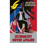 Le crime est notre affaire - fac-similé prestige - Agatha Christie - Le Masque - cartonné - Roman