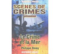 Le Crime et la Mer: A travers le temps