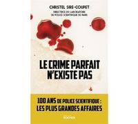 Le crime parfait n'existe pas Christel Sire-Coupet (Auteur)