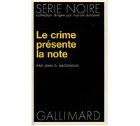 Le crime présente la note - John D. MacDonald - Gallimard - Poche - Roman