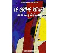Le crime rituel: ou le sang de l'autre