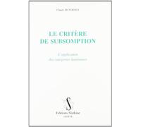 Le Critere de Subsomption. l'Application des Categories Kantiennes.