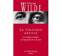 Le Critique artiste: Avec quelques remarques sur l'importance de ne rien faire