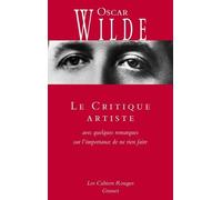 Le Critique Artiste - Avec Quelques Remarques Sur L'importance De Ne Rien Faire